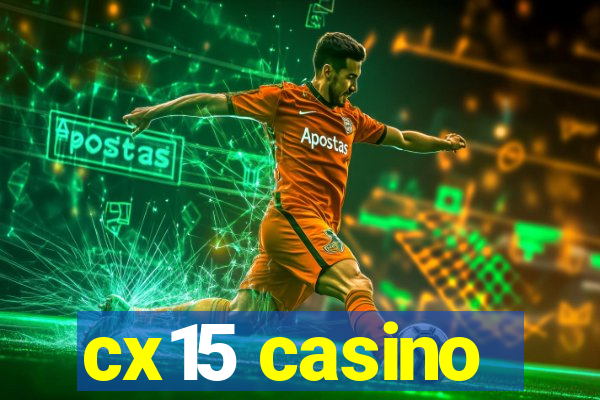 cx15 casino